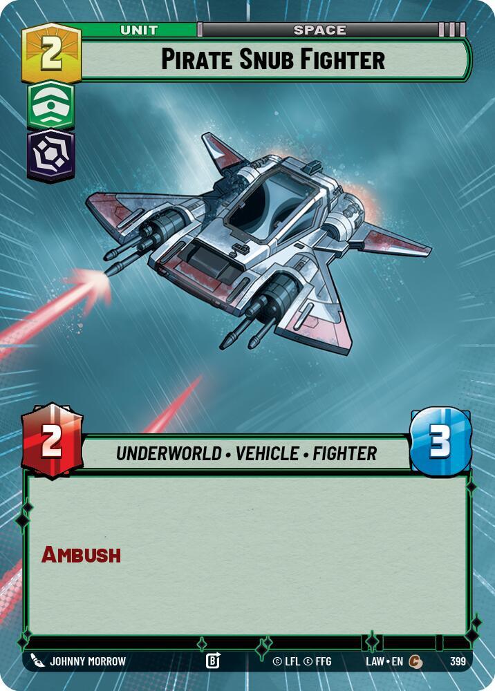 Star Wars: Unlimited A Lawless Time Pirate Snub Fighter (Hyperspace) 399 Common Near Mint