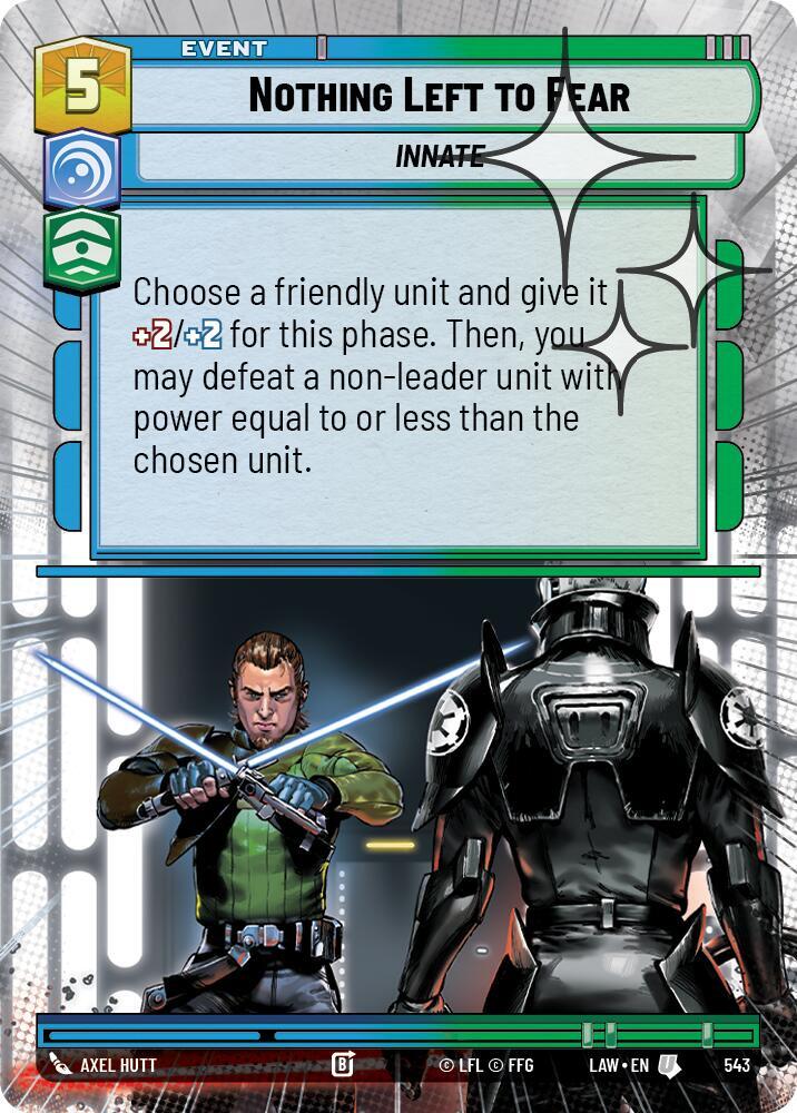 Star Wars: Unlimited A Lawless Time Nothing Left to Fear (Hyperspace Foil) 543 Uncommon Near Mint Foil