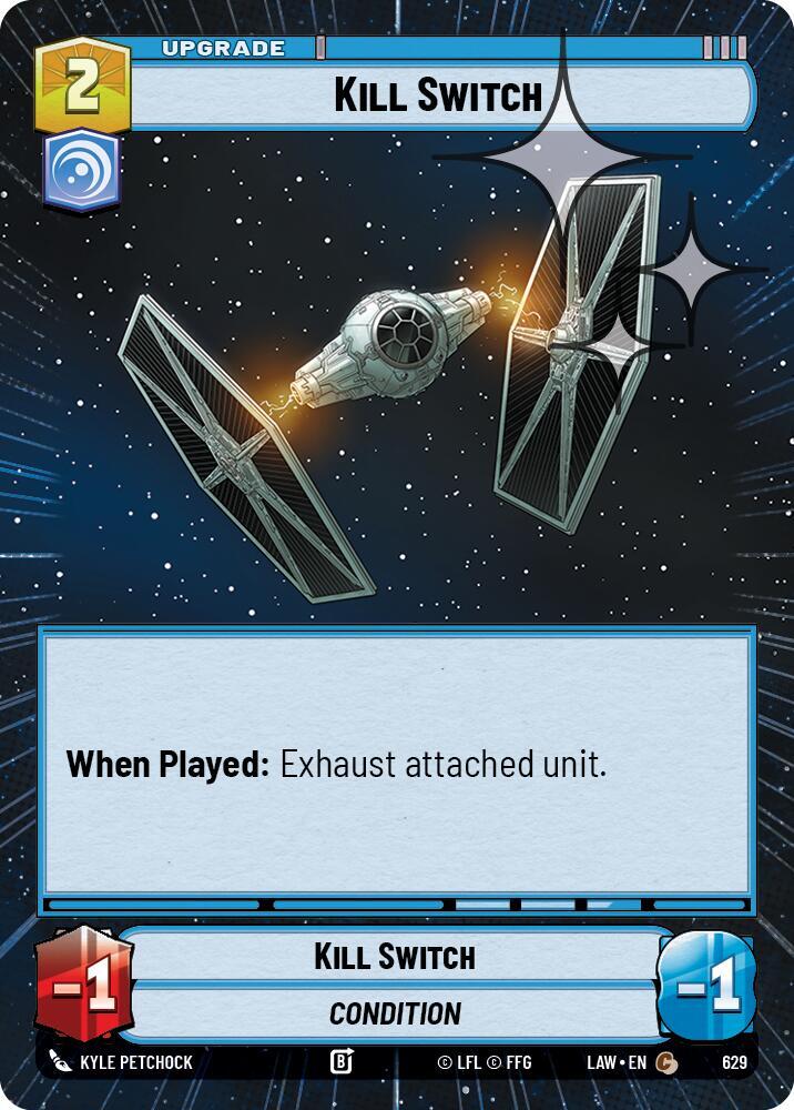 Star Wars: Unlimited A Lawless Time Kill Switch (Hyperspace Foil) 629 Common Near Mint Foil