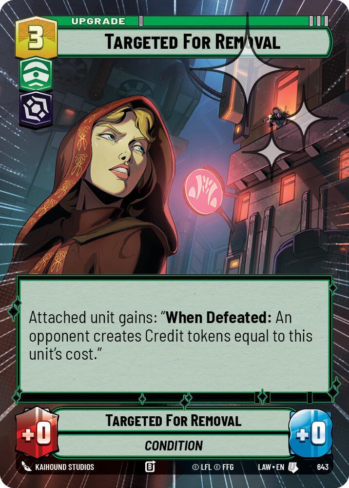 Star Wars: Unlimited A Lawless Time Targeted for Removal (Hyperspace Foil) 643 Uncommon Near Mint Foil