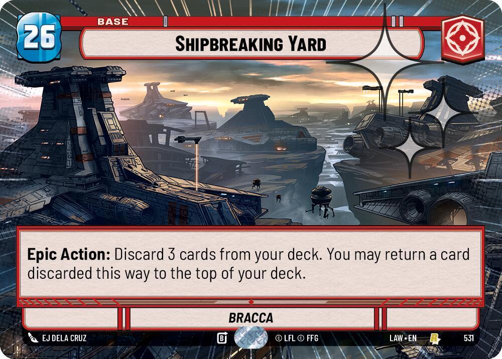 Star Wars: Unlimited A Lawless Time Shipbreaking Yard (Hyperspace Foil) 531 Rare Near Mint Foil