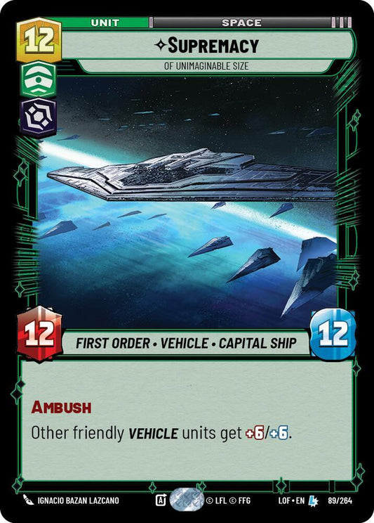 Star Wars: Unlimited Legends of the Force Supremacy - Of Unimaginable Size 089/264 Legendary