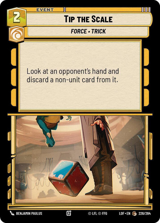 Star Wars: Unlimited Legends of the Force Tip the Scale 226/264 Common