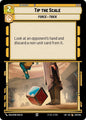 Star Wars: Unlimited Legends of the Force Tip the Scale 226/264 Common