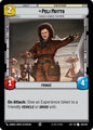 Star Wars: Unlimited Legends of the Force Peli Motto - I Should Charge You More 258/264 Uncommon