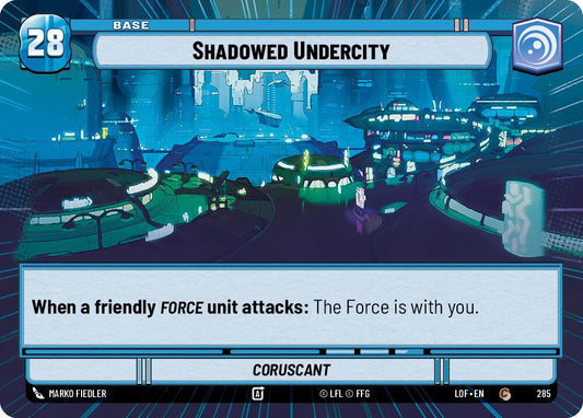Star Wars: Unlimited Legends of the Force Shadowed Undercity // Force (Hyperspace) 285 // T03 Common