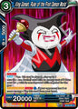 Dragon Ball Super: Masters Prismatic Clash King Gomah, Ruler of the First Demon World BT28-051 Rare