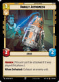 Star Wars Unlimited Secrets of Power Unruly Astromech 221/264 Common Near Mint