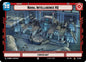 Star Wars Unlimited Secrets of Power Naval Intelligence HQ // Spy 24/264 // T01/T02 Common Near Mint