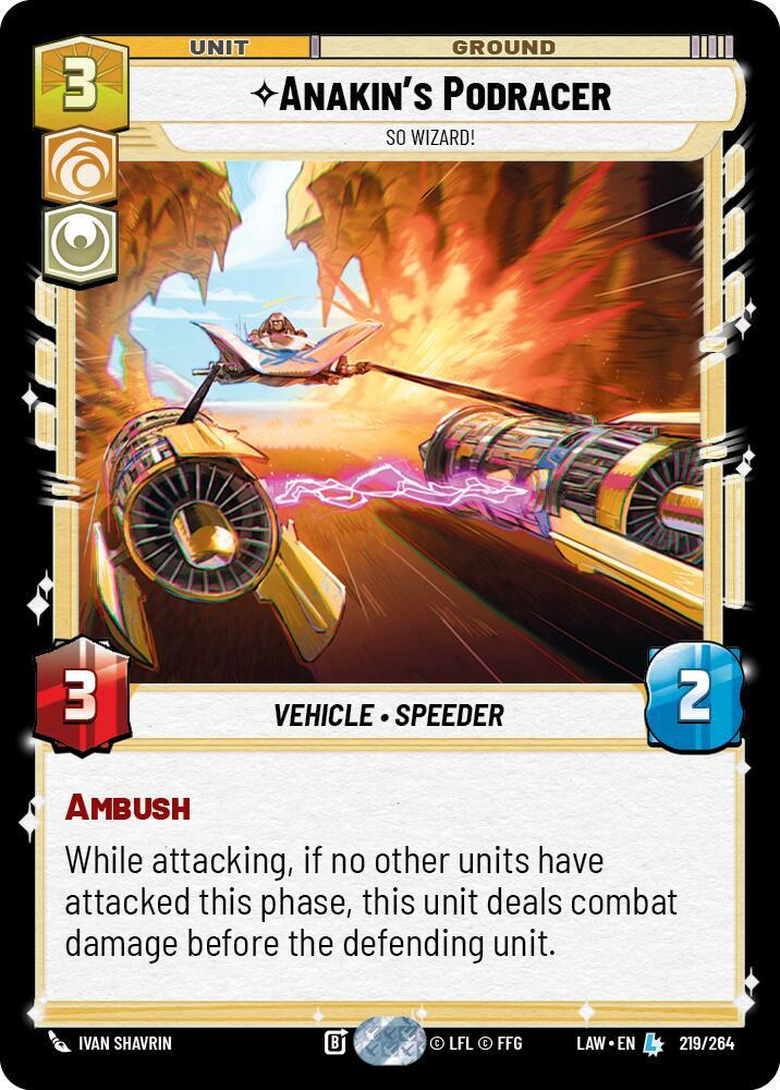 Star Wars: Unlimited A Lawless Time Anakin's Podracer - So Wizard! 219/264 Legendary Near Mint