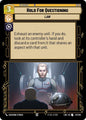 Star Wars: Unlimited A Lawless Time Hold for Questioning 217/264 Uncommon Near Mint