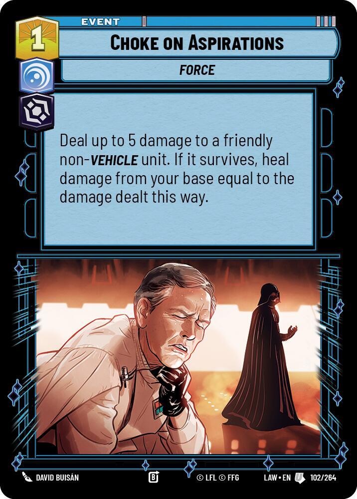 Star Wars: Unlimited A Lawless Time Choke on Aspirations 102/264 Uncommon Near Mint