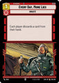 Star Wars: Unlimited A Lawless Time Every Day, More Lies 204/264 Common Near Mint