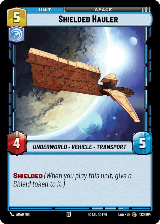 Star Wars: Unlimited A Lawless Time Shielded Hauler 122/264 Common Near Mint