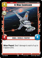 Star Wars: Unlimited A Lawless Time B-Wing Skirmisher 183/264 Common Near Mint