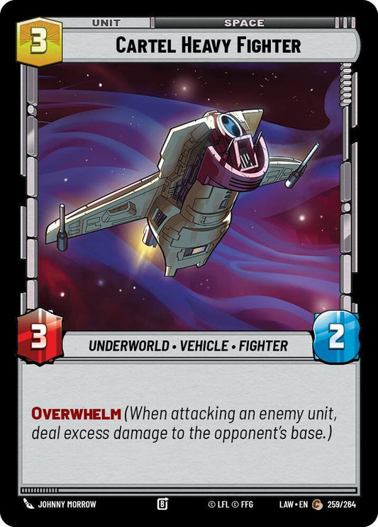 Star Wars: Unlimited A Lawless Time Cartel Heavy Fighter 259/264 Common Near Mint