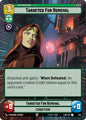 Star Wars: Unlimited A Lawless Time Targeted for Removal (Hyperspace) 405 Uncommon Near Mint