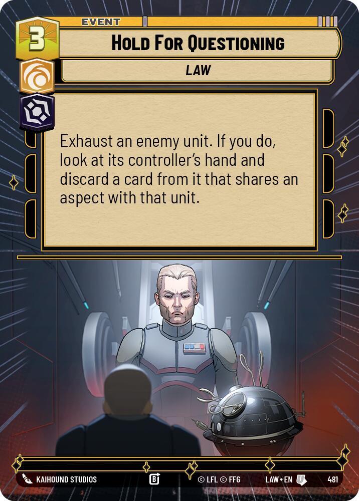Star Wars: Unlimited A Lawless Time Hold for Questioning (Hyperspace) 481 Uncommon Near Mint