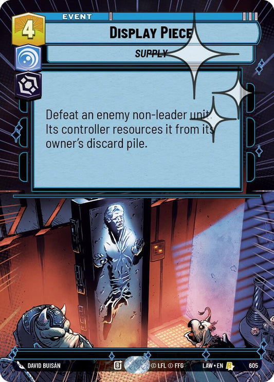 Star Wars: Unlimited A Lawless Time Display Piece (Hyperspace Foil) 605 Rare Near Mint Foil