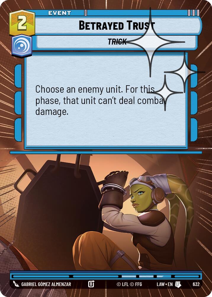 Star Wars: Unlimited A Lawless Time Betrayed Trust (Hyperspace Foil) 632 Uncommon Near Mint Foil