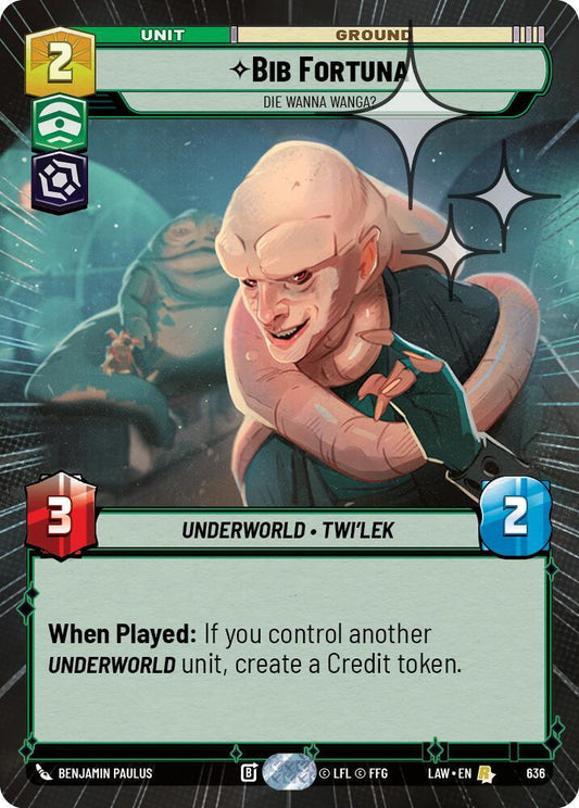 Star Wars: Unlimited A Lawless Time Bib Fortuna - Die Wanna Wanga? (Hyperspace Foil) 636 Rare Near Mint Foil