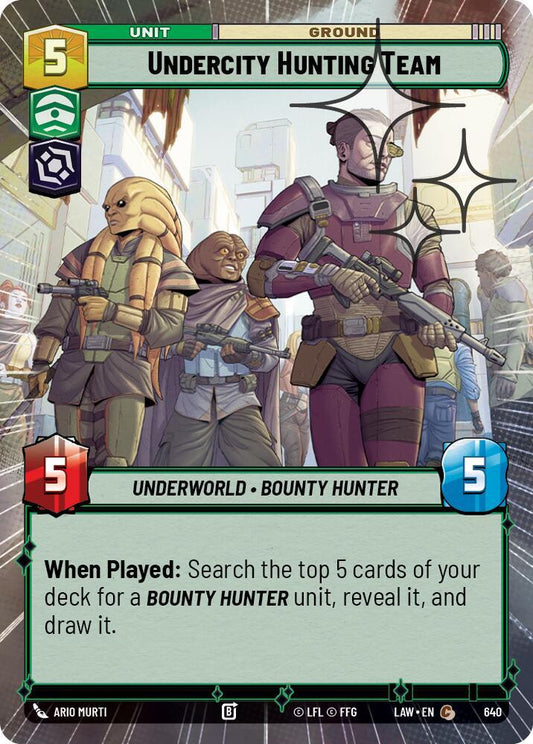 Star Wars: Unlimited A Lawless Time Undercity Hunting Team (Hyperspace Foil) 640 Common Near Mint Foil