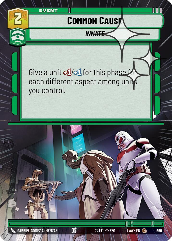 Star Wars: Unlimited A Lawless Time Common Cause (Hyperspace Foil) 669 Common Near Mint Foil