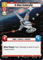 Star Wars: Unlimited A Lawless Time B-Wing Skirmisher (Hyperspace Foil) 685 Common Near Mint Foil