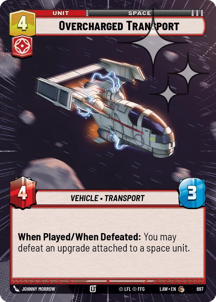 Star Wars: Unlimited A Lawless Time Overcharged Transport (Hyperspace Foil) 697 Common Near Mint Foil
