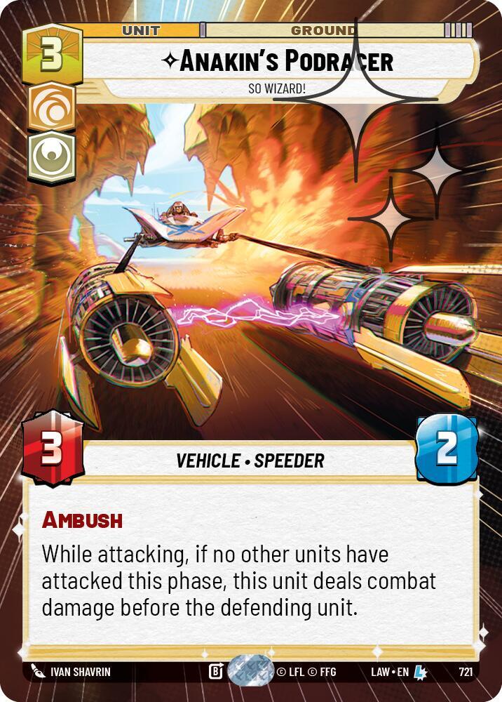 Star Wars: Unlimited A Lawless Time Anakin's Podracer - So Wizard! (Hyperspace Foil) 721 Legendary Near Mint Foil