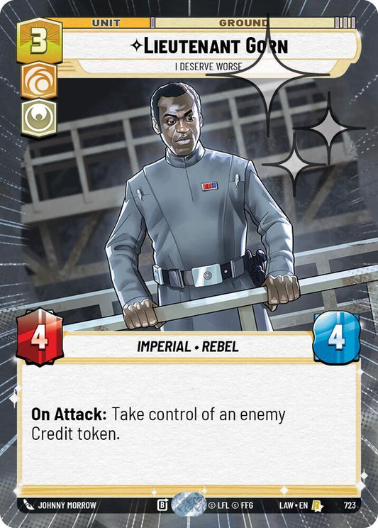 Star Wars: Unlimited A Lawless Time Lieutenant Gorn - I Deserve Worse (Hyperspace Foil) 723 Rare Near Mint Foil