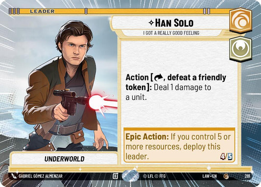 Star Wars: Unlimited A Lawless Time Han Solo - I Got a Really Good Feeling (Hyperspace) 281 Common Near Mint