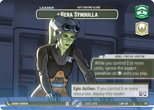 Star Wars: Unlimited A Lawless Time Hera Syndulla - Not Fighting Alone (Showcase) 775 Common Near Mint Foil