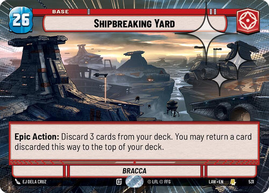 Star Wars: Unlimited A Lawless Time Shipbreaking Yard (Hyperspace Foil) 531 Rare Near Mint Foil