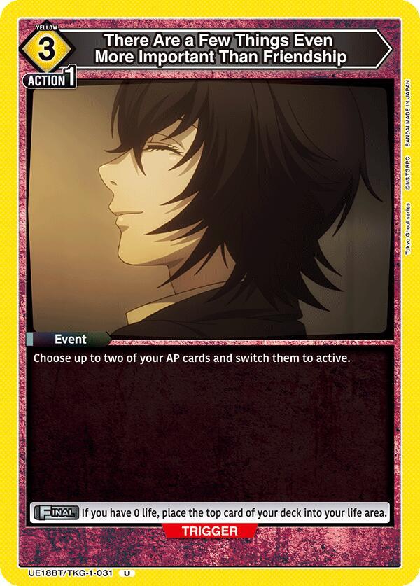 Union Arena UE18BT: Tokyo Ghoul There Are a Few Things Even More Important Than Friendship UE18BT/TKG-1-031 Uncommon Near Mint