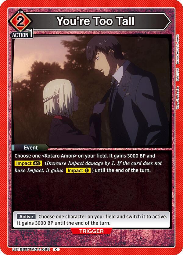 Union Arena UE18BT: Tokyo Ghoul You're Too Tall UE18BT/TKG-1-098 Common Near Mint