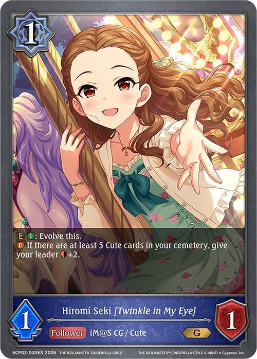 Shadowverse: Evolve ECP02: THE IDOLM@STER CINDERELLA GIRLS Hiromi Seki [Twinkle in My Eye] ECP02-032EN Gold Near Mint