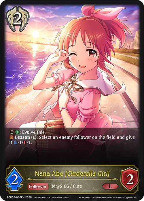 Shadowverse: Evolve ECP02: THE IDOLM@STER CINDERELLA GIRLS Nana Abe [Cinderella Girl] ECP02-060EN Legendary Near Mint