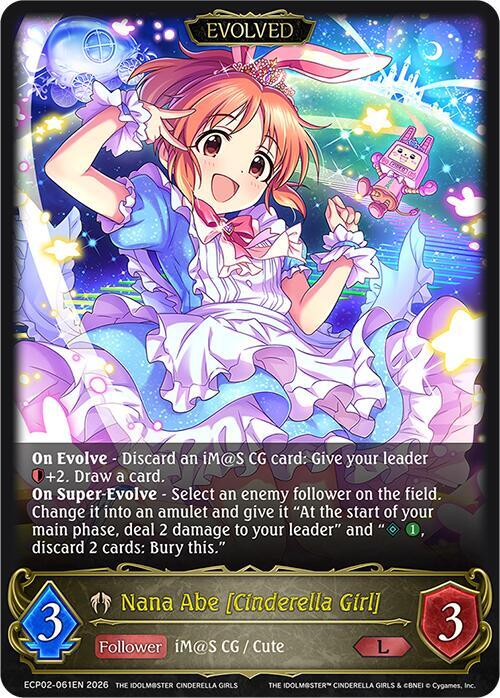 Shadowverse: Evolve ECP02: THE IDOLM@STER CINDERELLA GIRLS Nana Abe [Cinderella Girl] (Evolved) ECP02-061EN Legendary Near Mint