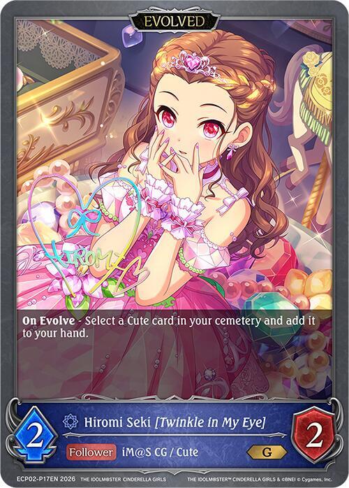 Shadowverse: Evolve ECP02: THE IDOLM@STER CINDERELLA GIRLS Hiromi Seki [Twinkle in My Eye] (Evolved) - P17EN (Foil) ECP02-P17EN Premium Near Mint