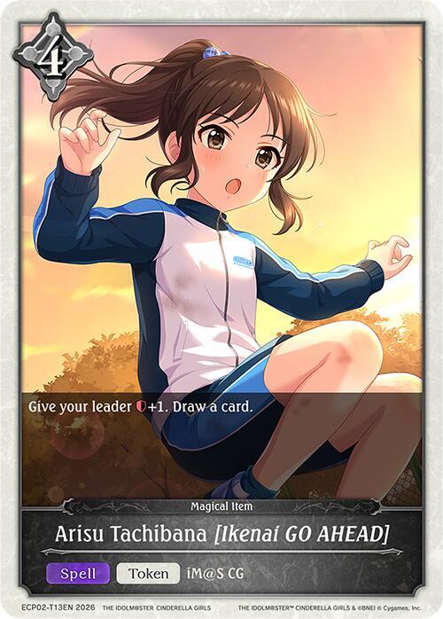 Shadowverse: Evolve ECP02: THE IDOLM@STER CINDERELLA GIRLS Arisu Tachibana [Ikenai GO AHEAD] ECP02-T13EN None Near Mint